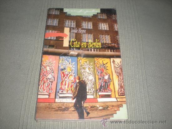 Libros de segunda mano: CITA EN BERLIN . ISOLDE HEYNE . - Foto 1