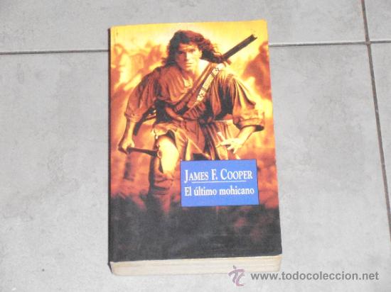 Libros de segunda mano: JAMES F. COOPER - EL ULTIMO MOHICANO - LIBRO - Foto 1