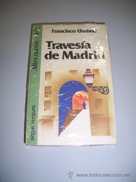 Libros de segunda mano: UMBRAL, Francisco. Traves&iacute;a de Madrid - Foto 1