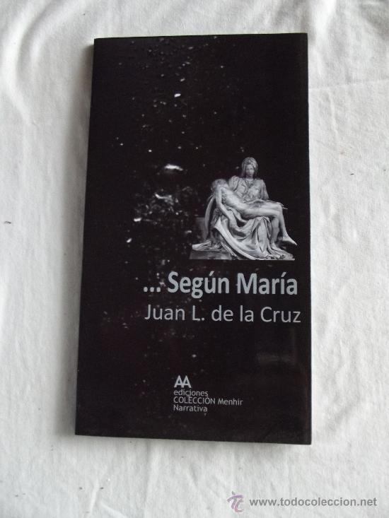 Livres d'occasion: SEG&Uacute;N MAR&Iacute;A JUAN L. DE LA CRUZ