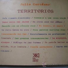Libros de segunda mano: TERRITORIOS. CORTÁZAR, JULIO. 1978. 1ª EDICIÓN