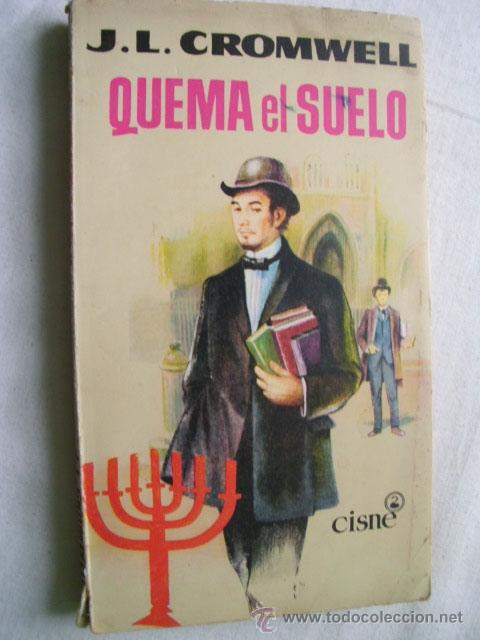Libros de segunda mano: QUEMA EL SUELO. CROMWELL, J.L. 1960 - Foto 1