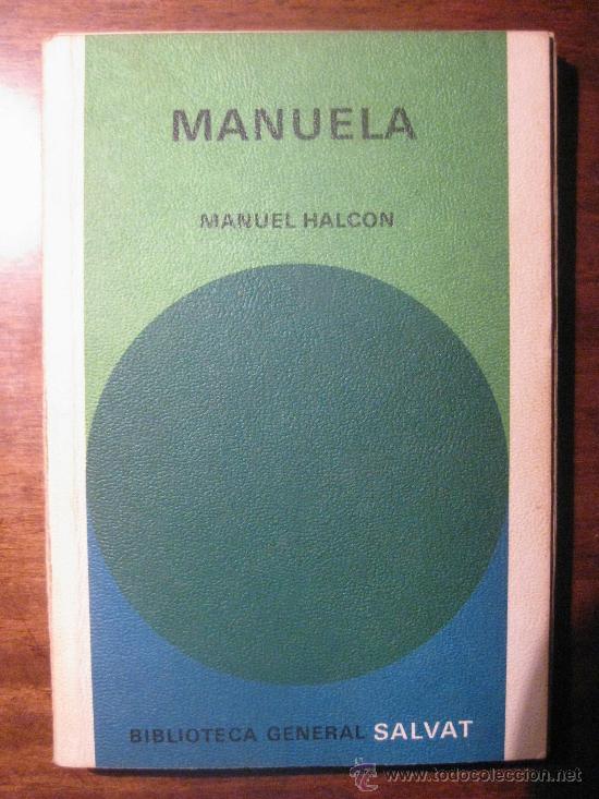 Libros de segunda mano: MANUEL HALC&Oacute;N - MANUELA- BIBLIOTECA GENERAL SALVAT 41 - Foto 1