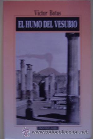 Libros de segunda mano: Victor Botas, El humo del Vesubio - Foto 1