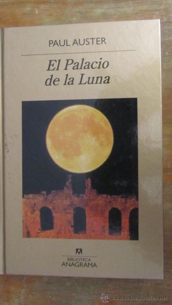 Libri di seconda mano: EL PALACIO DE LA LUNA DE PAUL AUSTER(ANAGRAMA)