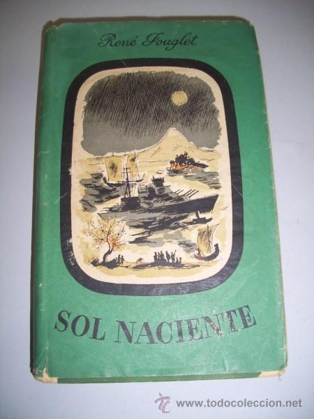 Libros de segunda mano: JOUGLET, Ren&eacute;. Sol naciente : novela - Foto 1