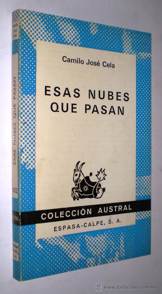 Libros de segunda mano: CAMILO JOS&Eacute; CELA: ESAS NUBES QUE PASAN. - Foto 1