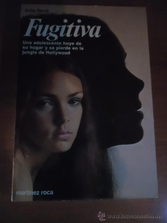 Libros de segunda mano: FUGITIVA - JULIA SOREL - MARTINEZ ROCA - Foto 1