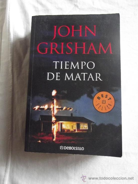 Libros de segunda mano: TIEMPO DE MATAR  DE JOHN GRISHAM - Foto 1