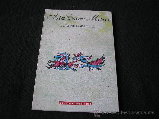 Livres d'occasion: ISLA COFRE M&Iacute;TICO.- EUGENIO GRANELL.- EDIC. lIBERTARIAS, 1995