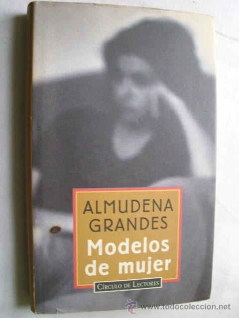 Libros de segunda mano: MODELOS DE MUJER. GRANDES, Almudena. 1996 - Foto 1