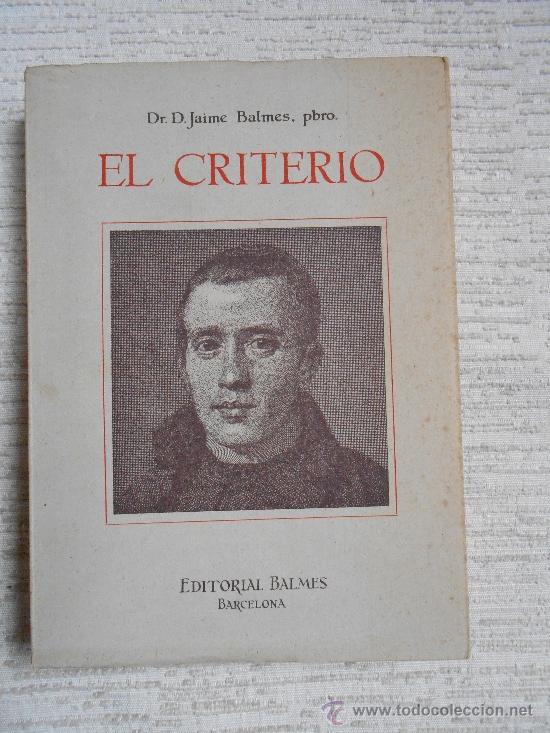 Libros de segunda mano: EL   CRITERIO    Dr. D. Jaime Balmes - Foto 1
