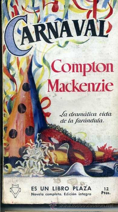 Libros de segunda mano: COMPTON MACKENZIE : CARNAVAL (PLAZA, 1956) - Foto 1