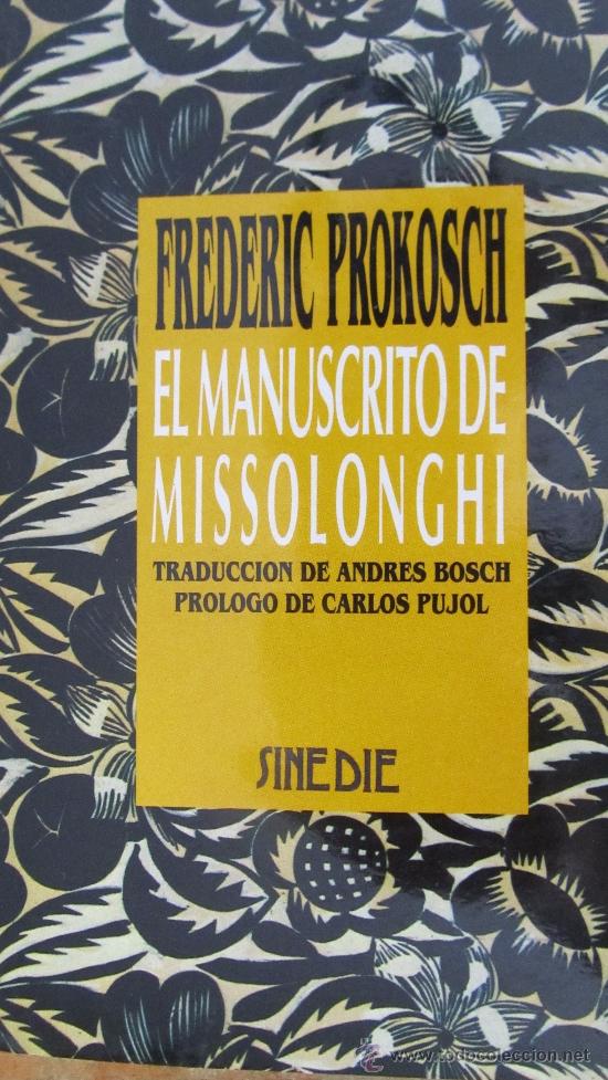 Libros de segunda mano: EL MANUSCRITO MISSOLONGHI DE FREDERIC PROKOSCH (EDICIONES B) - Foto 1