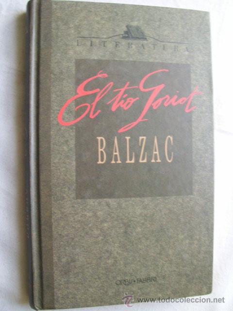 Libros de segunda mano: EL T&Iacute;O GORIOT.  BALZAC, Honor&eacute;. 1990 - Foto 1