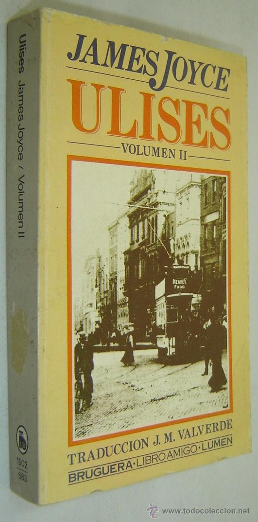 Libros de segunda mano: ULISES-Vol.II-James Joyce-Ed. Bruguera-Libro Amigo-Lumen 1983