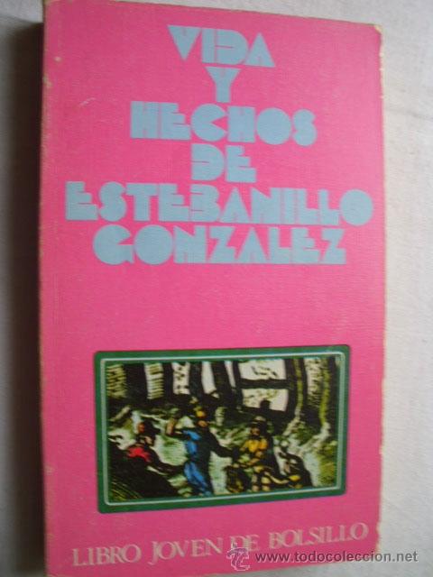 Libros de segunda mano: VIDA Y HECHOS DE ESTEBANILLO GONZ&Aacute;LEZ. 1972 - Foto 1