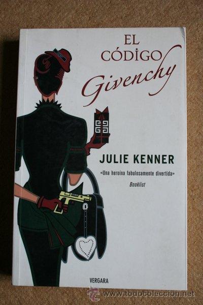 Libros de segunda mano: El c&oacute;digo Givenchy. Julie Kenner. Vergara. - Foto 1