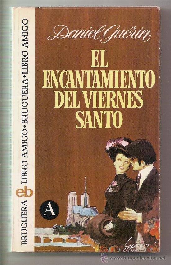 Libros de segunda mano: Daniel Gu&eacute;rin . El encantamiento del viernes santo - Foto 1