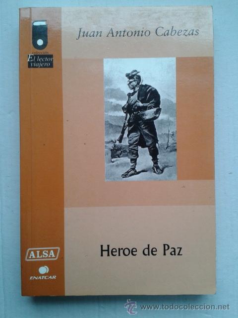Libros de segunda mano: HEROE DE PAZ . JUAN ANTONIO CABEZAS - Foto 1