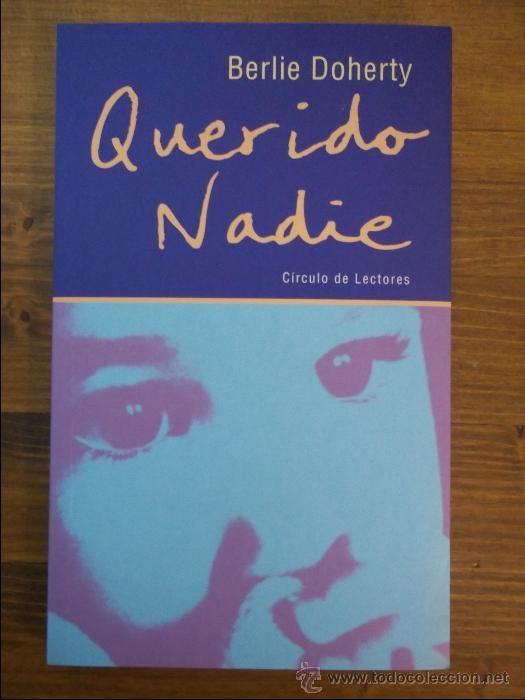 Libros de segunda mano: QUERIDO NADIE. BERLIE DOHERTY. CIRCULO DE LECTORES. - Foto 1