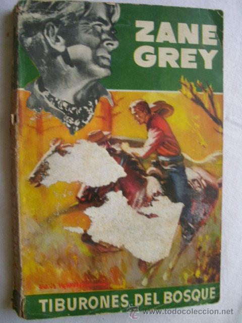 Libros de segunda mano: TIBURONES DEL BOSQUE. GREY, Zane. - Foto 1