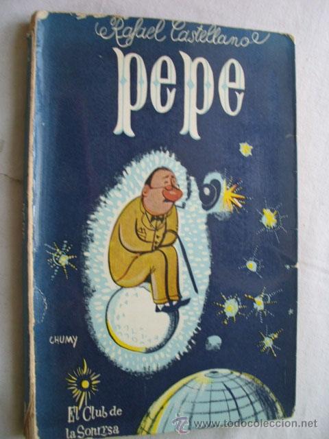 Libros de segunda mano: PEPE. CASTELLANO, Rafael. 1955 - Foto 1