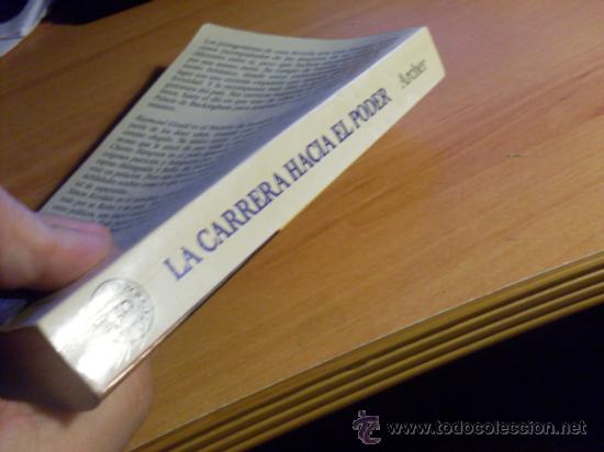 Libros de segunda mano: LA CARRERA HACIA EL PODER (JEFFREY ARCHER)  (LE6) - Foto 2