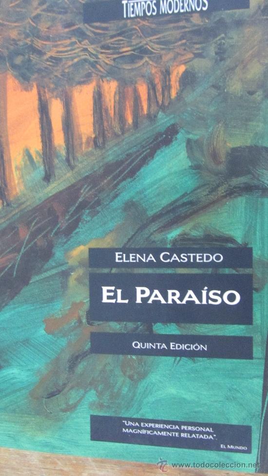 Libros de segunda mano: EL PARA&Iacute;SO DE ELENA CASTEDO (EDICIONES B) - Foto 1
