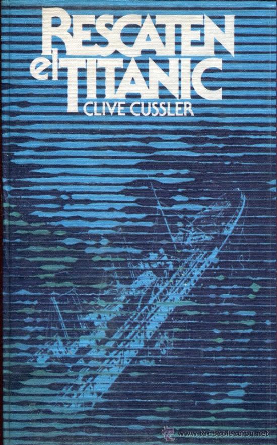 Libros de segunda mano: rescaten el  titanic  --  clive cussler