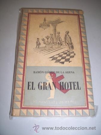 Libros de segunda mano: G&Oacute;MEZ DE LA SERNA, Ram&oacute;n. El Gran Hotel - Foto 1