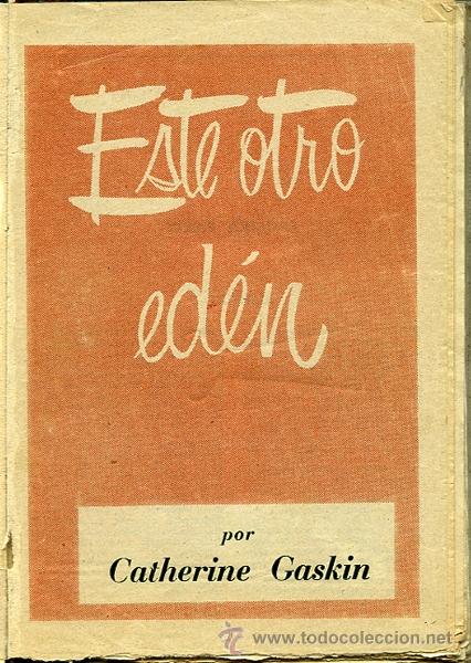 Libros de segunda mano: Este otro Ed&eacute;n. Catherine Gaskin - Foto 1