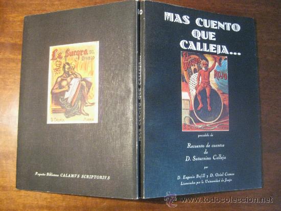 Libros de segunda mano: MAS CUENTO QUE CALLEJA ...PRECEDIDO DE RECUENTO DE CUENTOS DE DON SATURNINO CALLEJA - 1979