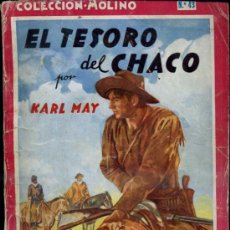 Libros de segunda mano: KARL MAY : EL TESORO DEL CHACO (MOLINO, 1948)