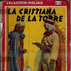 Libros de segunda mano: KARL MAY : LA CRISTIANA DE LA TORRE (MOLINO, 1945)