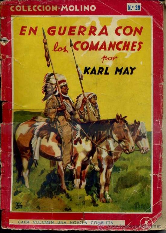 Libros de segunda mano: KARL MAY : EN GUERRA CON LOS COMANCHES (MOLINO, 1945) - Foto 1