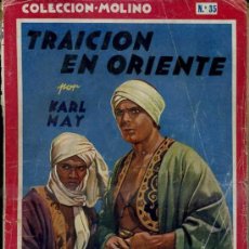 Libros de segunda mano: KARL MAY : TRAICIÓN EN ORIENTE (MOLINO, 1946)