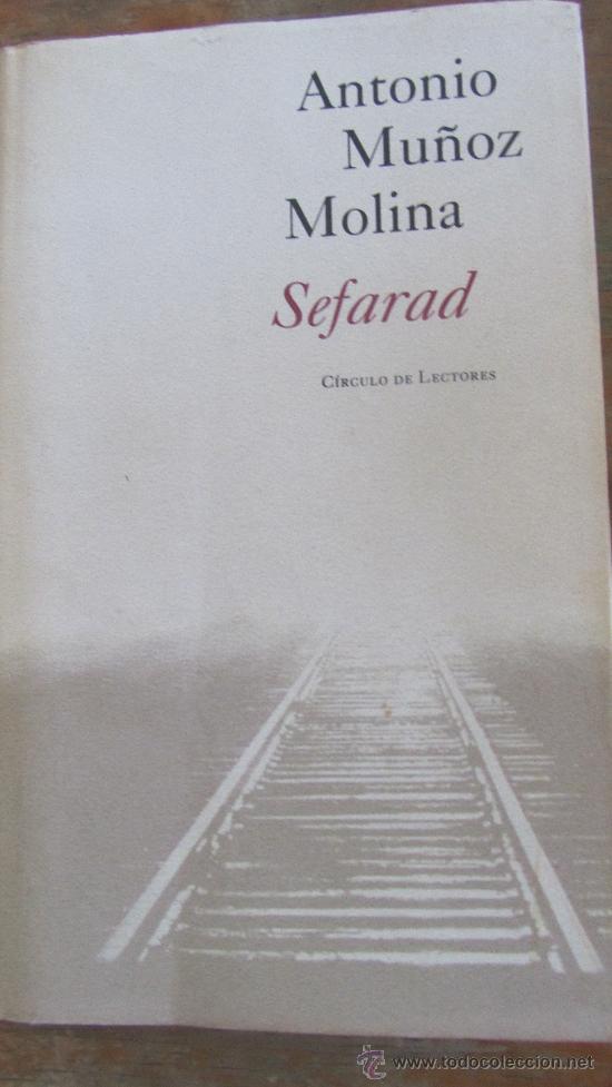 Libros de segunda mano: SEFARAD DE ANTONIO MU&Ntilde;OZ MOLINA (C&Iacute;RCULO DE LECTORES) - Foto 1