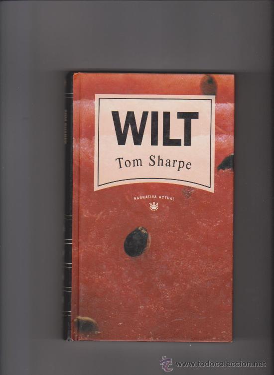 Libros de segunda mano: WILT - TOM SHARPE - EDICIONES R B A 1993 - Foto 1