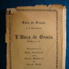 Libros de segunda mano: GUIA DE GRACIA PER EL SUPER-CRONISTE: - L'AUCA DE GRACIA. TRILINGUE Y EN VERS - (BARCELONA, 1951)