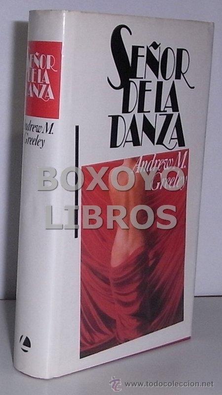 Libros de segunda mano: GREELEY, Andrew M. Se&ntilde;or de la danza - Foto 1