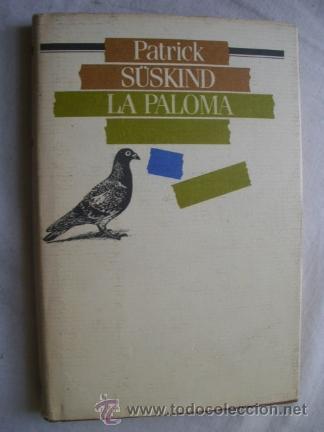 Libros de segunda mano: LA PALOMA. S&Uuml;SKIND, Patrick. 1987 - Foto 1