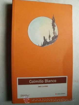 Libros de segunda mano: COLMILLO BLANCO. LONDON, Jack. 2004 - Foto 1