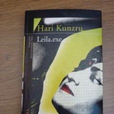 Libros de segunda mano: LEILA.EXE. HARI KUNZRU. Lote 38341503