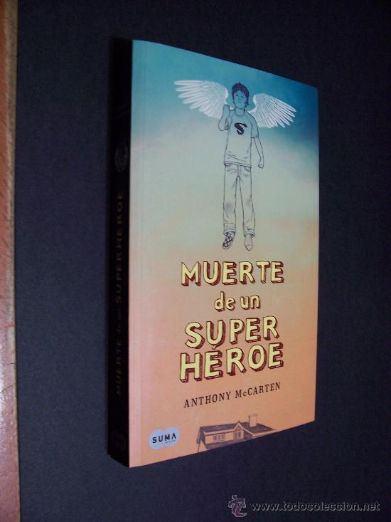 Libros de segunda mano: MUERTE DE UN SUPER H&Eacute;ROE - ANTHONY McCARTEN - MADRID 2009 - Foto 1