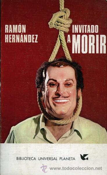 Libros de segunda mano: Invitado a morir. Ram&oacute;n Hern&aacute;ndez - Foto 1