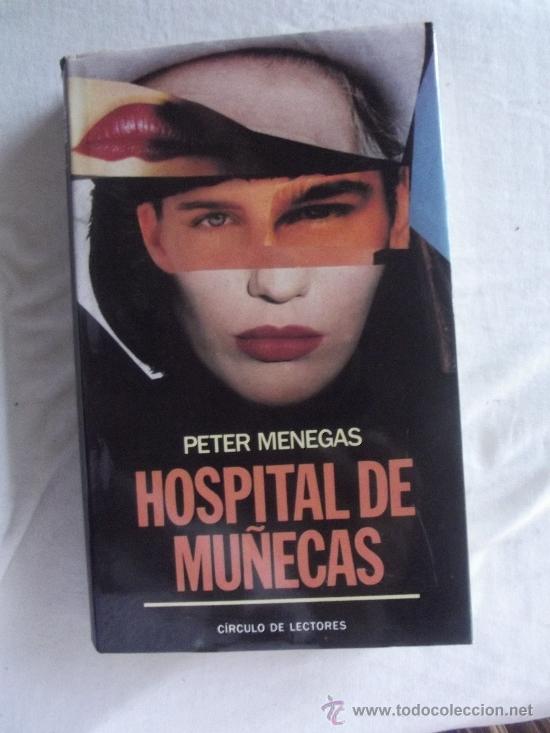 Libros de segunda mano: HOSPITAL DE MU&Ntilde;ECAS - PETER MENEGAS - Foto 1