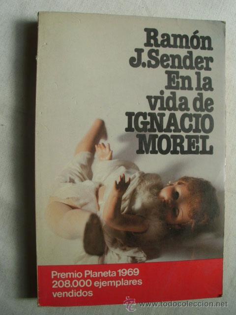 Libros de segunda mano: EN LA VIDA DE IGNACIO MOREL. SENDER, Ram&oacute;n J. 1983 - Foto 1