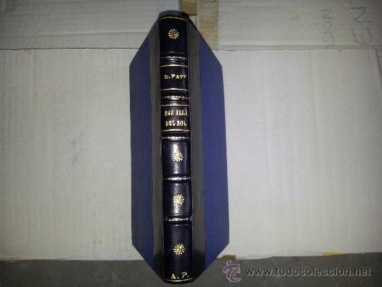 Libros de segunda mano: M&Aacute;S ALL&Aacute; DEL SOL. D. PAPP - Foto 1