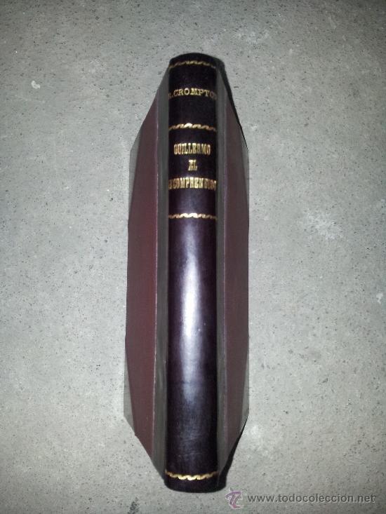 Libros de segunda mano: GUILLERMO EL INCOMPRENDIDO. R. CROMPTON - Foto 1